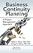 Business Continuity Planning: A Project Management Approach
