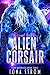 Rescued by the Alien Corsair by Iona Strom