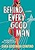 Behind Every Good Man
