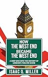 How the West End ...