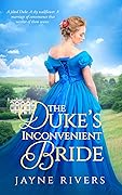 The Duke's Inconvenient Bride (Unconventional Brides, #1)