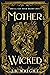 Mother Wicked