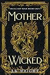 Mother Wicked Mother Wicked