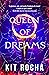 Queen of Dreams (Bound to F...