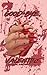 Good-Bye, Valentine (Heartb...