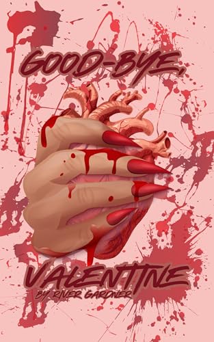 Good-Bye, Valentine (Heartbreak Killer, #1)
