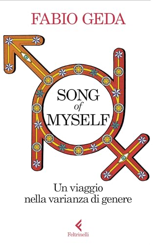 Song of myself: Un viaggio nella varianza di genere (Italian Edition)