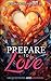 Prepare to Love: 100 Questi...