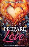 Prepare to Love: ...