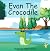 Evan The Crocodile by Dominic Thomas