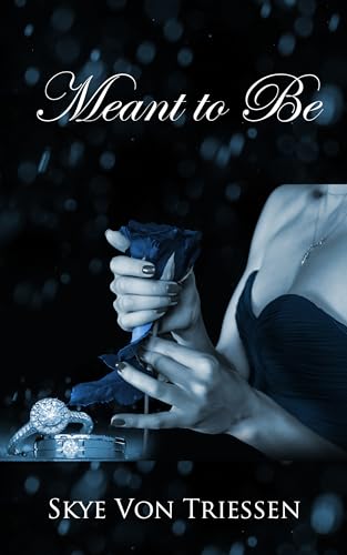 Meant to Be (Kindle Edition)