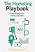 The Marketing Playbook: Pro...