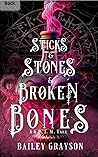 Sticks and Stones and Broken Bones