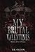 My Brutal Valentines: Bruta...