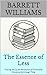 The Essence of Less: Tracing the Quiet Revolution of Minimalist Movements through Time (Simple Living Chronicles: Exploring Timeless Traditions Book 1)