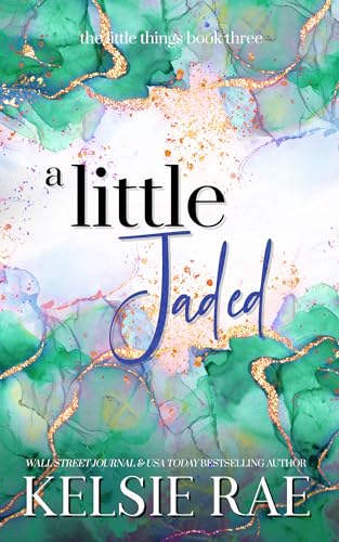 A Little Jaded (The Little Things #3)