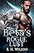 The Beta's Rogue Lust (The ...