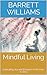 Mindful Living: Cultivating...