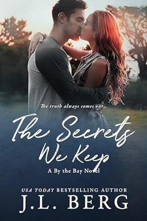 The Secrets We Keep (By the Bay, #5)