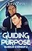 Guiding Purpose (Guardian & Conduit, #2)