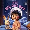 My First Big Girl...