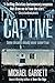 CAPTIVE: Some dreams become nightmares