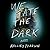 We Ate the Dark