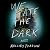 We Ate the Dark
