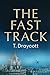 The Fast Track (The Dance of Truth and Lies)
