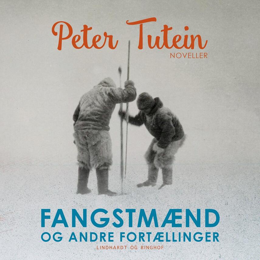 Fangstmænd og andre fortællinger (Audiobook)
