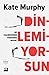 Dinlemiyorsun : Ne Kaçırdığının Farkında Mısın?