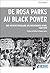 De Rosa Parks au Black Power: Une histoire populaire des mouvements noirs, 1945-1970 (Des Amériques) (French Edition)