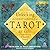 Unlocking the Secret Language of Tarot: 22 Keys to Understanding Its Symbolic Imagery
