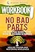 Workbook: No Bad Parts: An Essential Guide to the book by Richard Schwartz: Healing Trauma and Restoring Wholeness