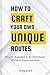 How to Craft your own uniqu...
