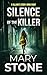 Silence of the Killer by Mary Stone