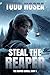Steal the Reaper (The Reaper Series, Book 1) by Todd Hosea