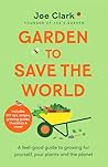 Get Growing: Grow Your Own, Save Money and Help the Planet