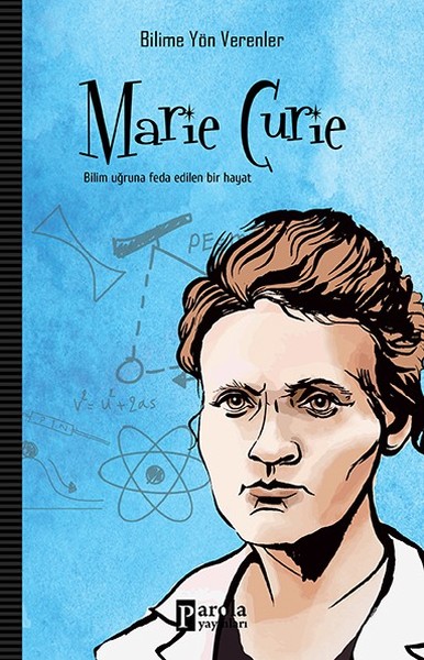 Marie Curie (Bilime Yön Verenler)
