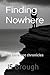 Finding Nowhere: the barefo...