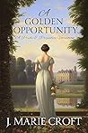 A Golden Opportunity by J. Marie Croft