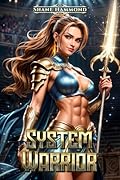 System Warrior (Champions of the Arena Series #1)