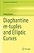 Diophantine m-tuples and Elliptic Curves (Developments in Mathematics, 79)