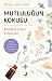 Mutluluğun Kokusu by Senay Sentürk
