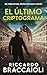 El Último Criptograma: Un thriller del inspector Álex Cortés (Inspector Álex Cortés thriller policíaco y psicológico, crimen y misterio) (Spanish Edition)