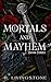 Mortals and Mayhem | Book T...