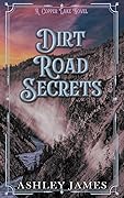 Dirt Road Secrets (Copper Lake, #2)