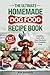 The Ultimate Homemade Dog Food Recipe Book by Ava Barkley
