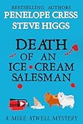 Death of an Ice Cream Salesman: A Mike Atwell Mystery: Book 2 (Mike Atwell Mysteries)