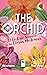 The Orchid: El Código Secreto de las Diosas Modernas (Spanish Edition Hardcover)